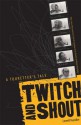 Twitch And Shout: A Touretter's Tale - Lowell Handler, Neal R. Swerdlow, Elkhonon Goldberg