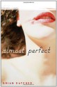 Almost Perfect - Brian Katcher