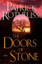 Doors of Stone - Patrick Rothfuss