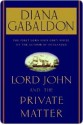 Lord John and the Private Matter - Diana Gabaldon