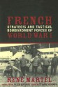 French Strategic And Tactical Bombardment Forces Of World War I - Rene&#x301; Martel, Rene Martel