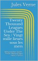 Twenty Thousand Leagues Under The Sea / Vingt mille lieues sous les mers (Bilingual Edition: English - French / Édition bilingue: anglais - français) - Jules Verne