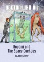 Houdini and The Space Cuckoos (Complete) - Joseph Lidster