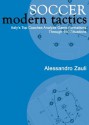 Soccer: Modern Tactics - Carlo Ancelotti, Renzo Ulivieri, Walter Novellino, Marcello Lippi, Arrigo Sacchi, Alessandro Zauli