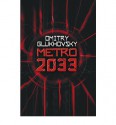 Metro 2033 - Dmitry Glukhovsky