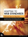 Adapting to Web Standards: CSS and Ajax for Big Sites - Kevin Lawver, Kimberly Blessing, Rob Cherny, Meryl K. Evans, Mark Trammell