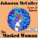 The Masked Woman (Wildside Pulp Classics) - Andy Bowyer, Johnston McCulley