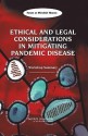 Ethical and Legal Considerations in Mitigating Panademic Disease: Workshop Summary - Stanley M. Lemon, P. Frederick Sparling