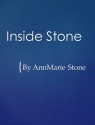 Inside Stone - AnnMarie Stone