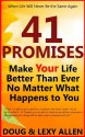 41 Promises - Make Your Life Better Than Ever No Matter What Happens to You - Doug Allen, Lexy Allen