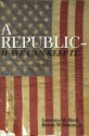 A Republic--If We Can Keep It - Burton W. Folsom Jr., Lawrence W. Reed