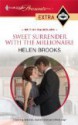 Sweet Surrender with the Millionaire by Brooks, Helen [Paperback] - Helen.. Brooks