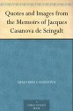 Quotes and Images from the Memoirs of Jacques Casanova de Seingalt - Giacomo Casanova, David Widger, Arthur Machen