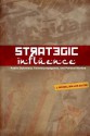 Strategic Influence: Public Diplomacy, Counterpropaganda, and Political Warfare - J. Michael Waller