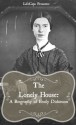 The Lonely House: A Biography of Emily Dickinson - Paul Brody, LifeCaps