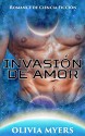 Romance de Ciencia Ficción: Invasión de Amor (BBW Secuestro Espacial Embarazo Sci-Fi Romance) (Invasión Alienígena Nuevas Historias Cortas de Fantasía Paranormal para Adultos) (Spanish Edition) - Olivia Myers