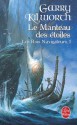 Le Manteau des étoiles - Garry Douglas Kilworth, Sandra Kazourian