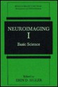 Neuroimaging I: Basic Science - Erin D. Bigler