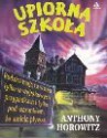 Upiorna szkoła - Anthony Horowitz