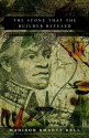 The Stone that the Builder Refused: A Novel - Madison Smartt Bell