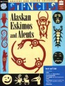 Alaskan Eskimos and Aleuts: Ancient and Living Cultures Stencils - Mira Bartok, Christine Ronan