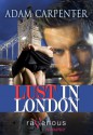 Lust in London - Adam Carpenter