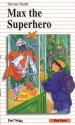 Max the Superhero - Sylvain Trudel, Suzanne Langlois, Sarah Cummins