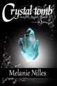 Crystal Tomb: Starfire Angels Book 3 - Melanie Nilles