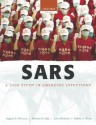 Sars: A Case Study in Emerging Infections - Angela R. McLean, Robert M. May, Robin A. Weiss, John Pattison