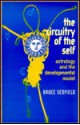 The Circuitry of the Self: Astrology and the Developmental Model - Bruce Scofield