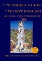 The Nutshell Guide to Fluent English: Volume 1: ESL Pre-Intermediate - Bill McCann, Li Zi Chuang