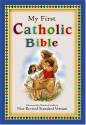 My First Catholic Bible For Catholic Children Who Want A Devotional Bible Of Their Very Own! - Natalie Carabetta