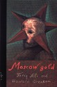 Moscow Gold - Tariq Ali, Howard Brenton