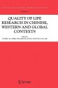 Quality of Life Research in Chinese, Western and Global Contexts - Daniel T.L. Shek, Ying Keung Chan, Paul S.N. Lee