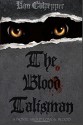 The Blood Talisman - Kim Culpepper, Kensington Gore