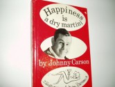 Happiness is a Dry Martini - Johnny Carson, Whitney Darrow Jr.