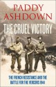 The Cruel Victory - Paddy Ashdown