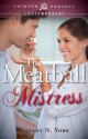 The Meatball Mistress - Tiffany N. York