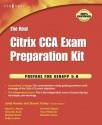 The Real Citrix Cca Exam Preparation Kit: Prepare for Xenapp 5.0 - Shawn Tooley, Naomi J. Alpern