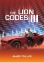 The Lion Codes III - James Phillips