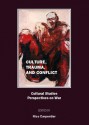 Culture, Trauma, and Conflict: Cultural Studies Perspectives on War - Nico Carpentier