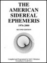 The American Sidereal Ephemeris 1976-2000 - Neil F. Michelsen