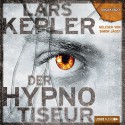 Der Hypnotiseur - Lars Kepler, Simon Jäger, Lübbe Audio