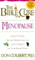 The Bible Cure for Menopause: Ancient Truths, Natural Remedies and the Latest Findings for Your Health Today (Bible Cure) - Don Colbert