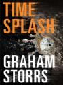 Timesplash - Graham Storrs