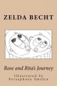 Rose and Rita's Journey - Zelda Becht, Persephone Smolen