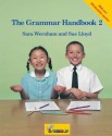 The Grammar Handbook 2: A Handbook for Teaching Grammar and Spelling - Sue Lloyd, Sara Wernham