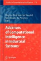 Advances of Computational Intelligence in Industrial Systems - Ying Liu, Aixin Sun, Han Tong Loh, Wen Feng Lu, Ee-peng Lim