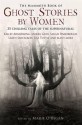 The Mammoth Book of Ghost Stories by Women - Marie O'Regan