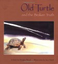 Old Turtle And The Broken Truth - Douglas Wood, Jon J. Muth